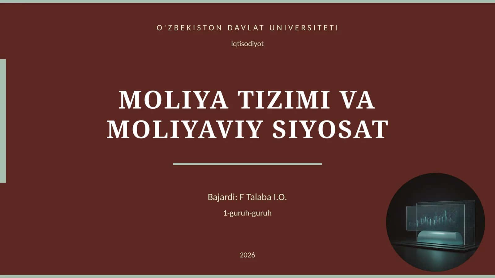 MOLIYA TIZIMI VA MOLIYAVIY SIYOSAT 1