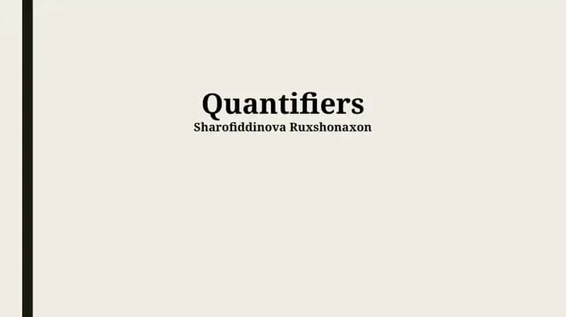 Quantifiers 1