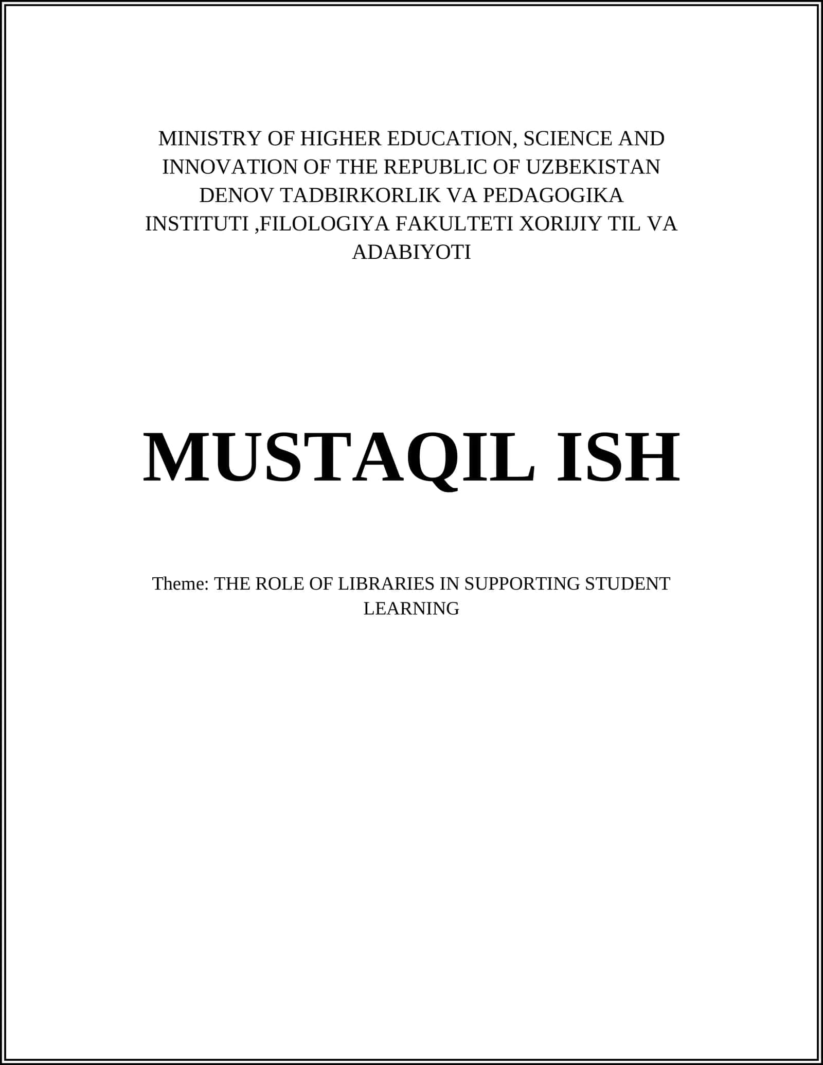 THE ROLE OF LIBRARIES IN SUPPORTING STUDENT LEARNING 1