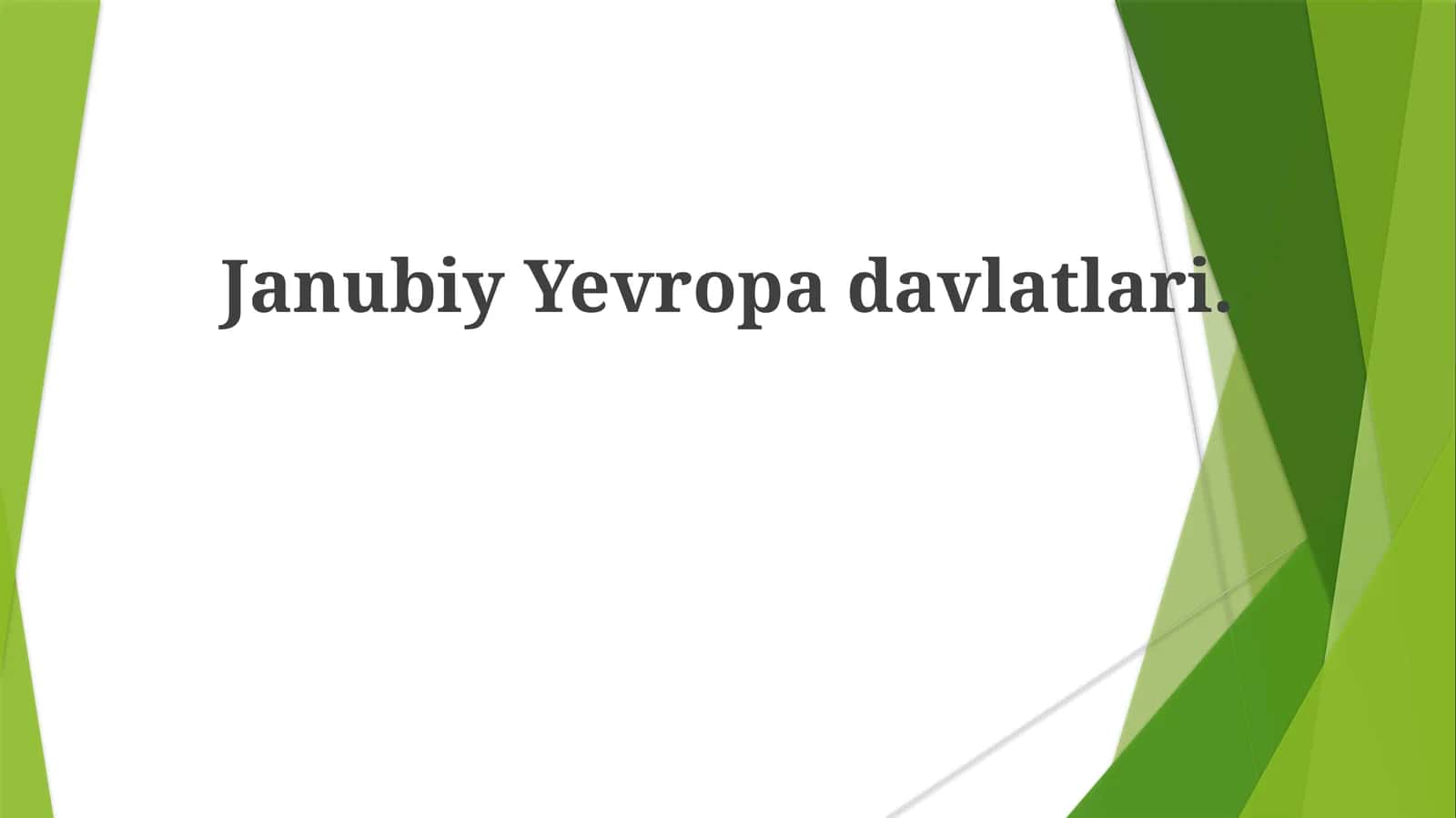 Janubiy Yevropa davlatlari 1