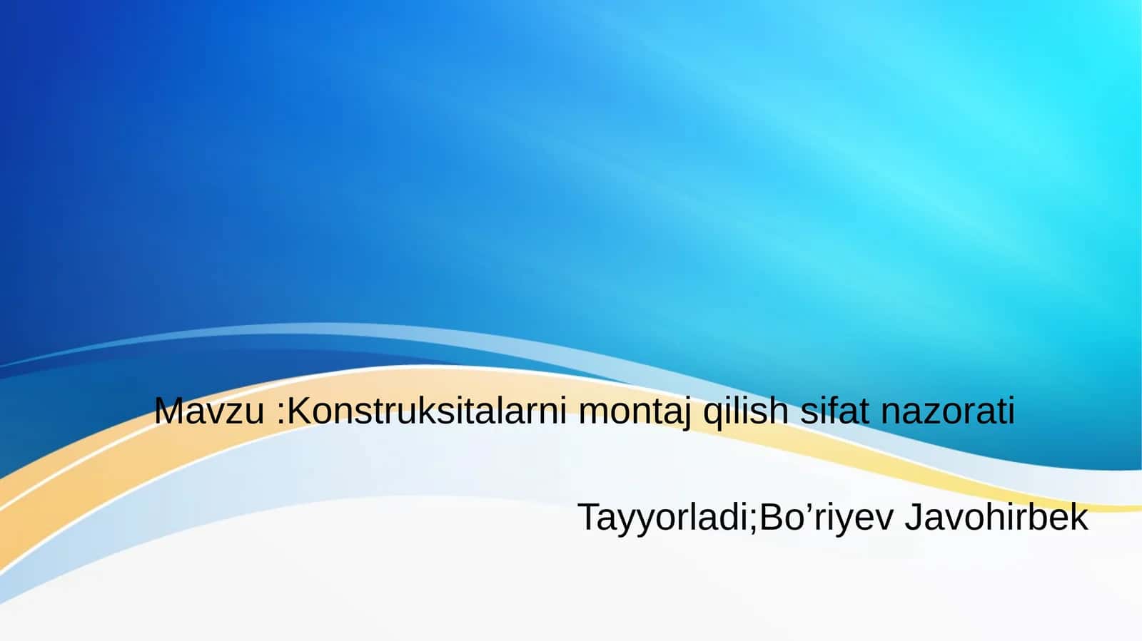 Konstruksitalarni montaj qilish sifat nazorati 1