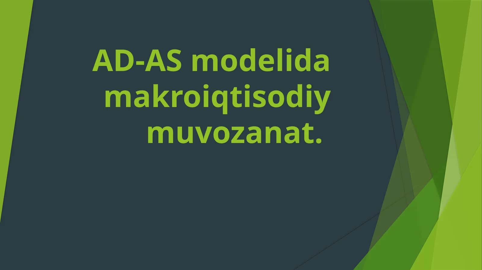 AD-ASmodelida makroiqtisodiy muvozanat 1