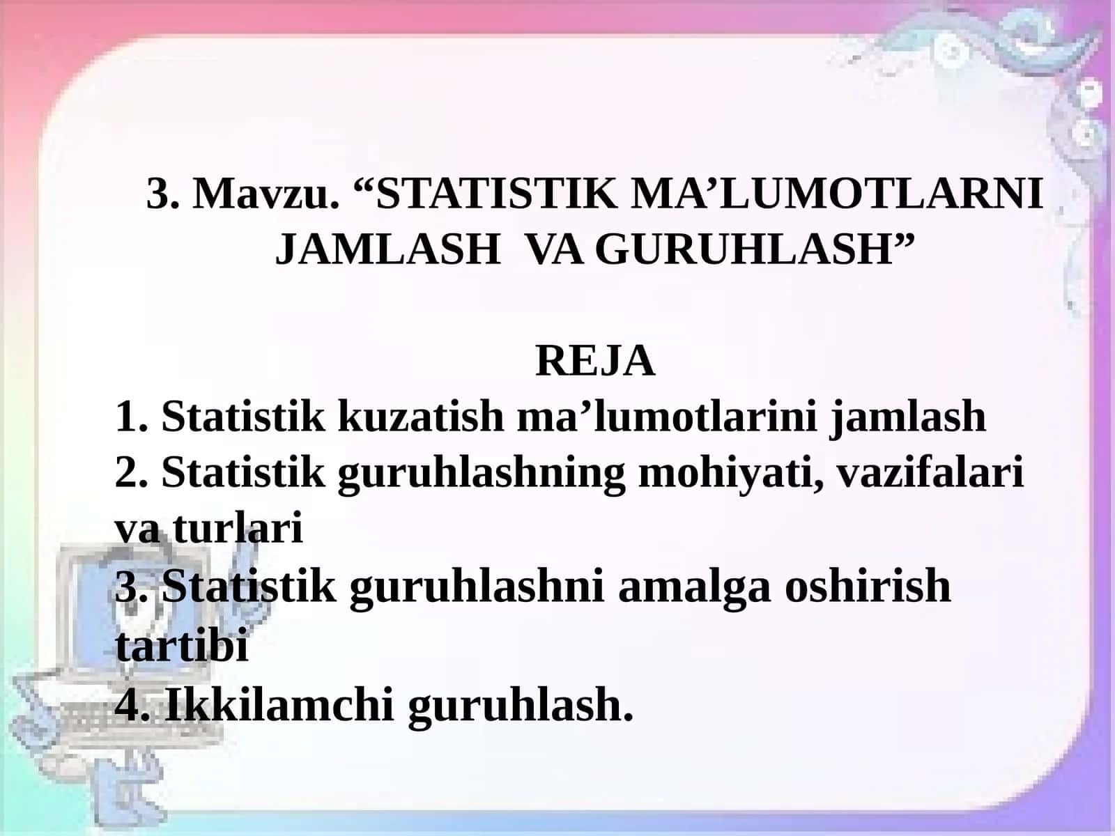 STATISTIK MA’LUMOTLARNI JAMLASH VA GURUHLASH 1
