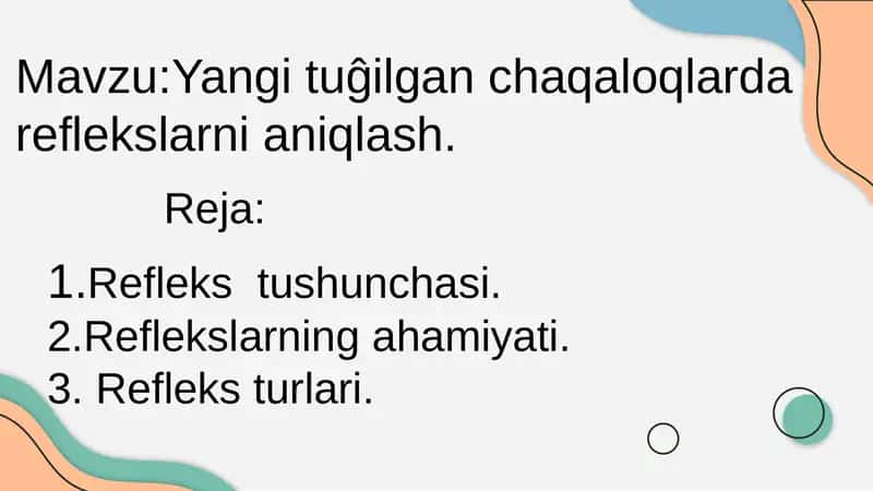 Yangi tuĝilgan chaqaloqlarda reflekslarni aniqlash. 1