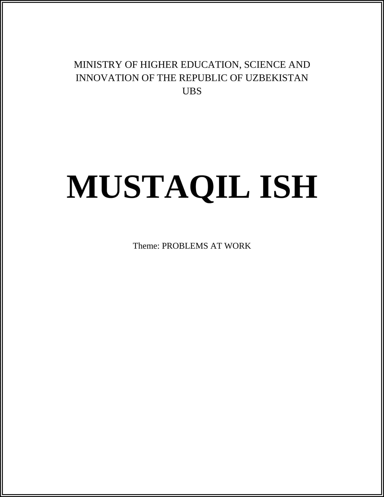 MUSTAQIL ISH: PROBLEMS AT WORK 1