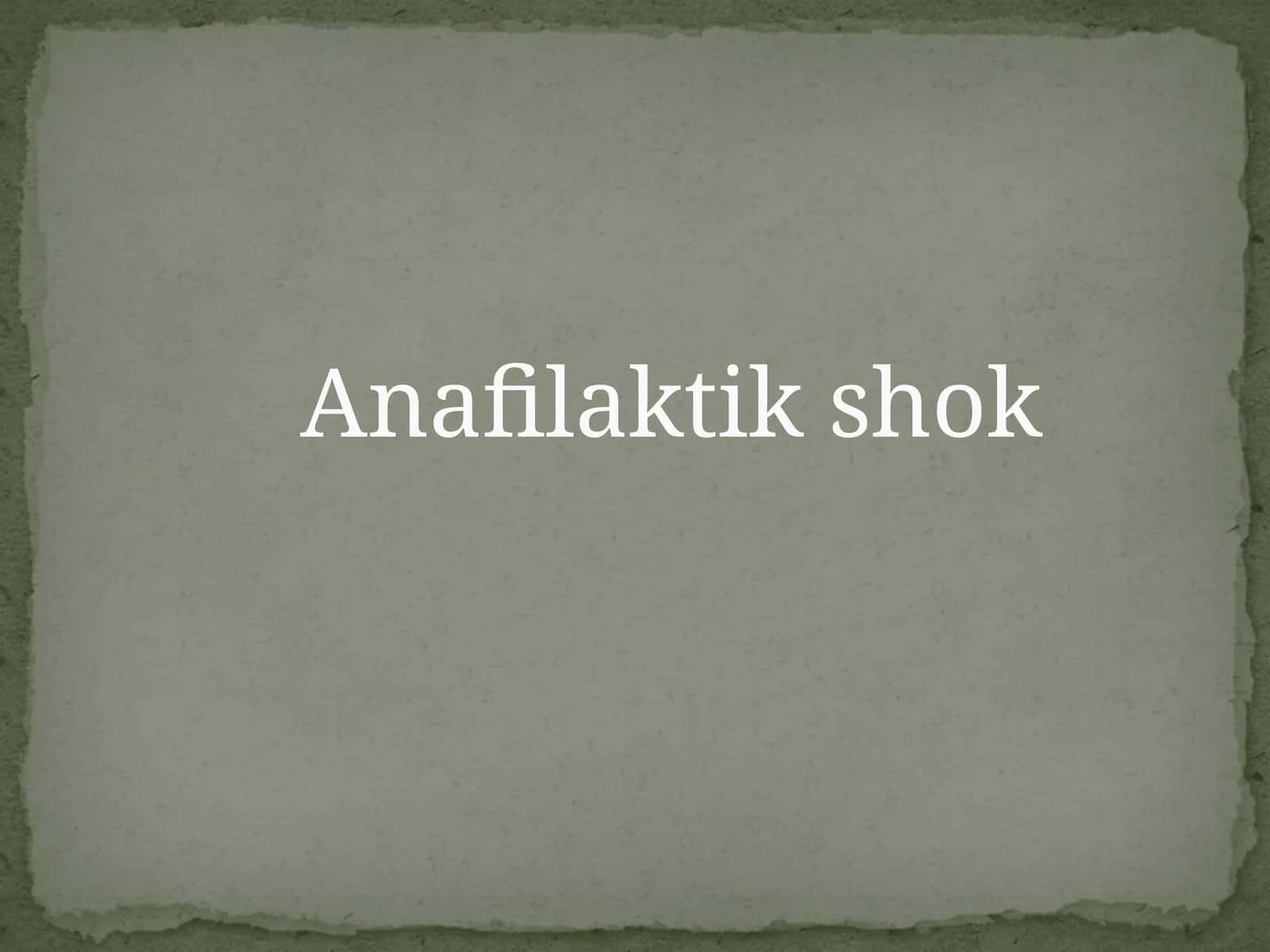 Anafilaktik shok 1