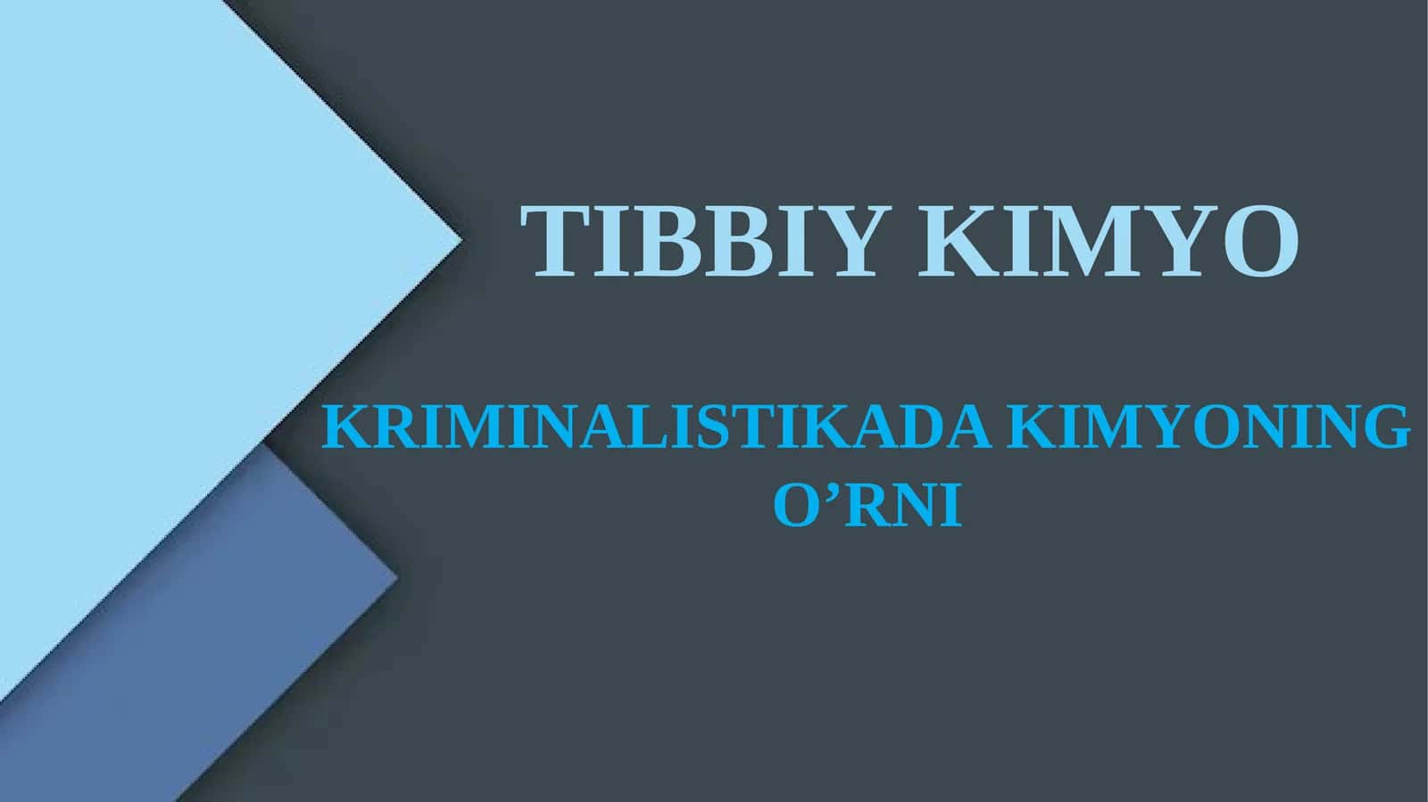 Kriminalistikada Kimyoning O’rni 1