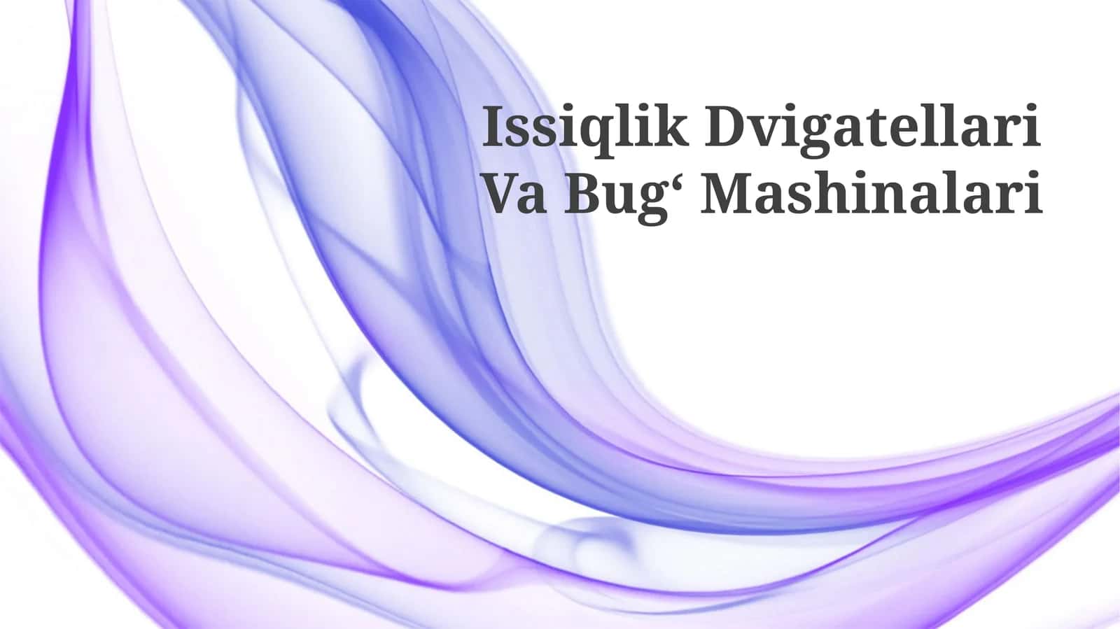 Issiqlik Dvigatellari Va Bugʻ Mashinalari 1