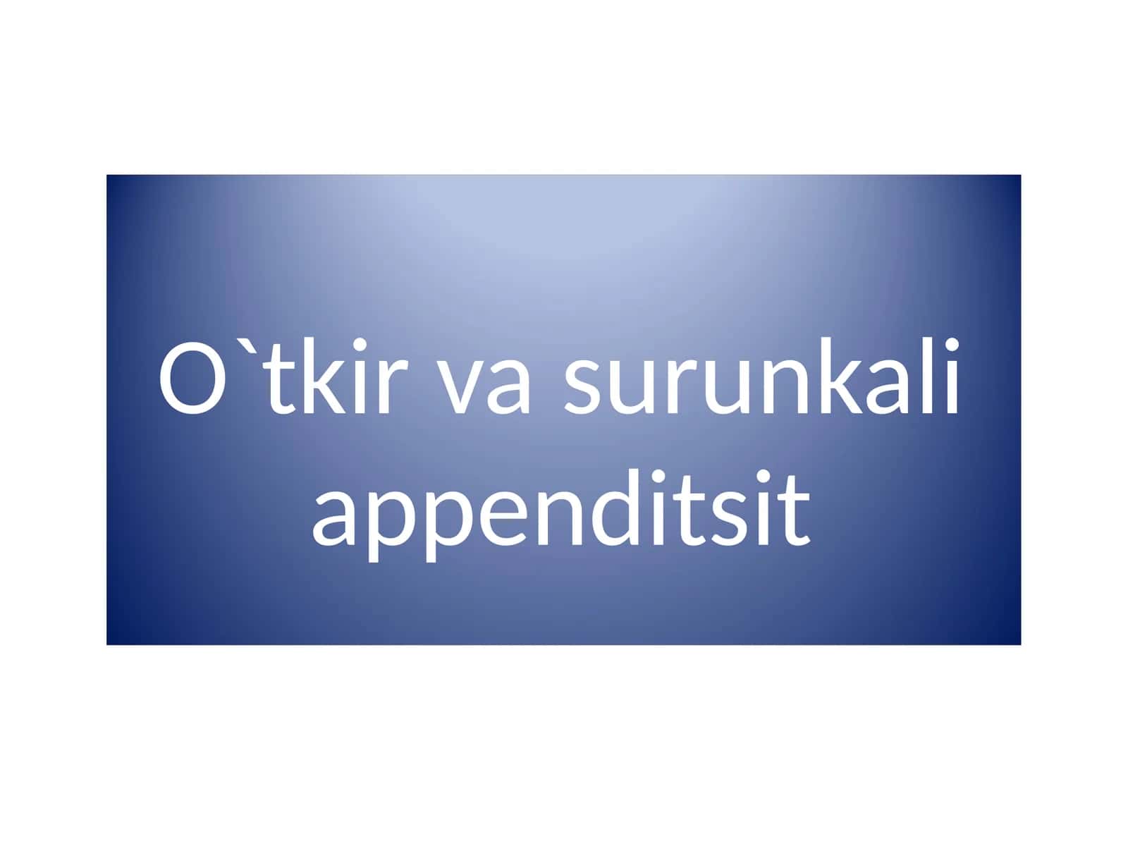 O`tkir va surunkali appenditsit 1