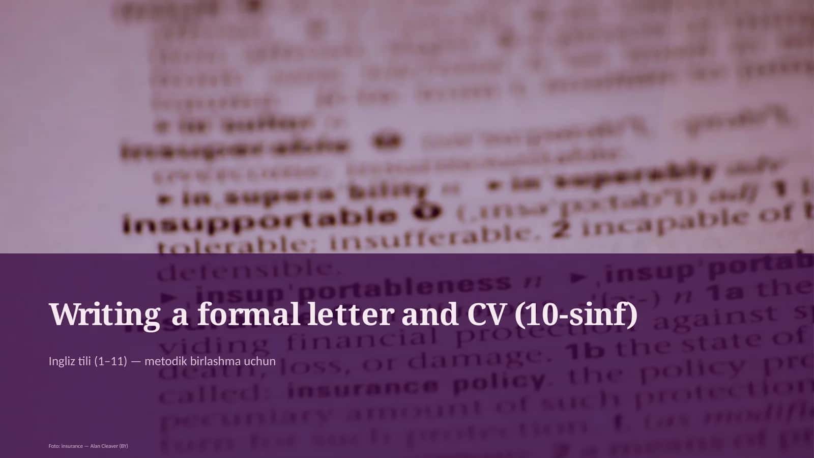 Writing a formal letter and CV (10-sinf) 1