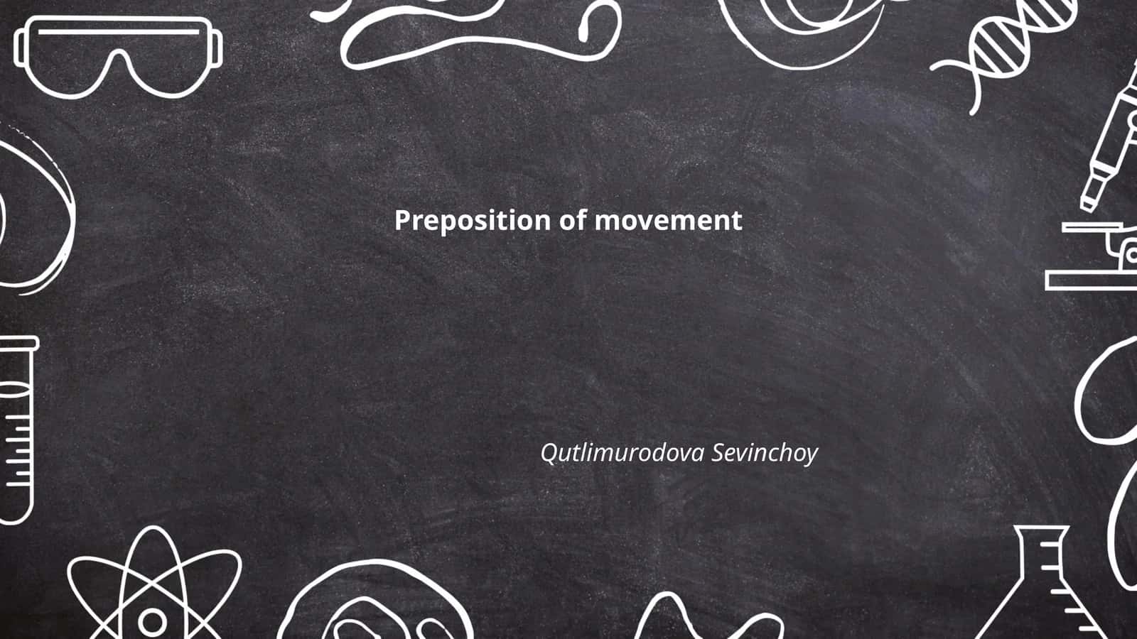 Preposition of Movement 1