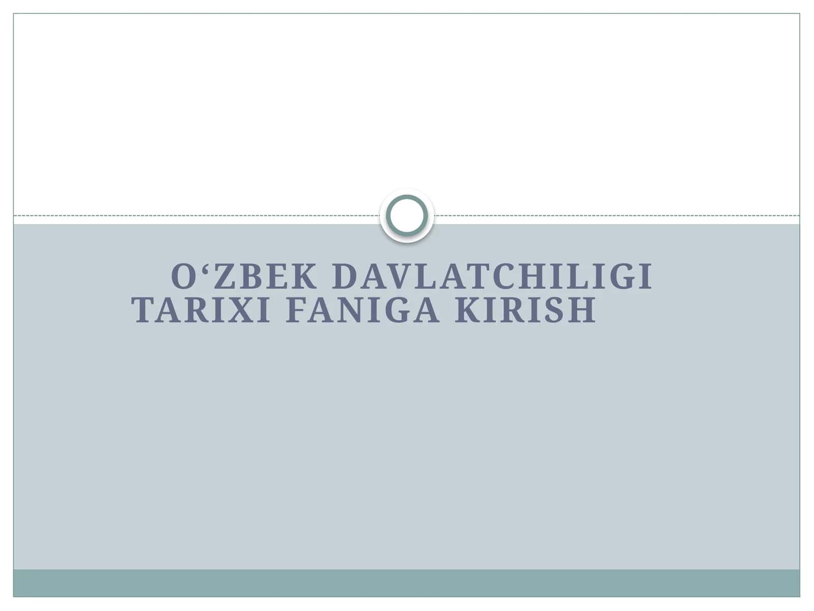 oʻzbek davlatchiligi tarixi faniga kirish 1