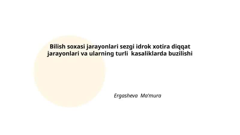 Bilish soxasi jarayonlari sezgi idrok xotira diqqat jarayonlari va ularning turli kasaliklarda buzilishi 1