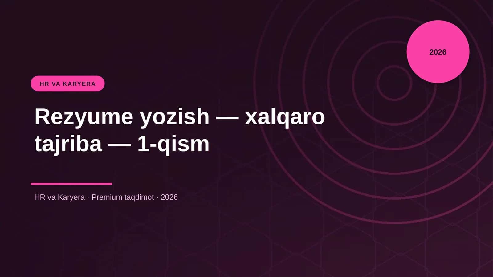 Rezyume yozish — xalqaro tajriba — 1-qism 1