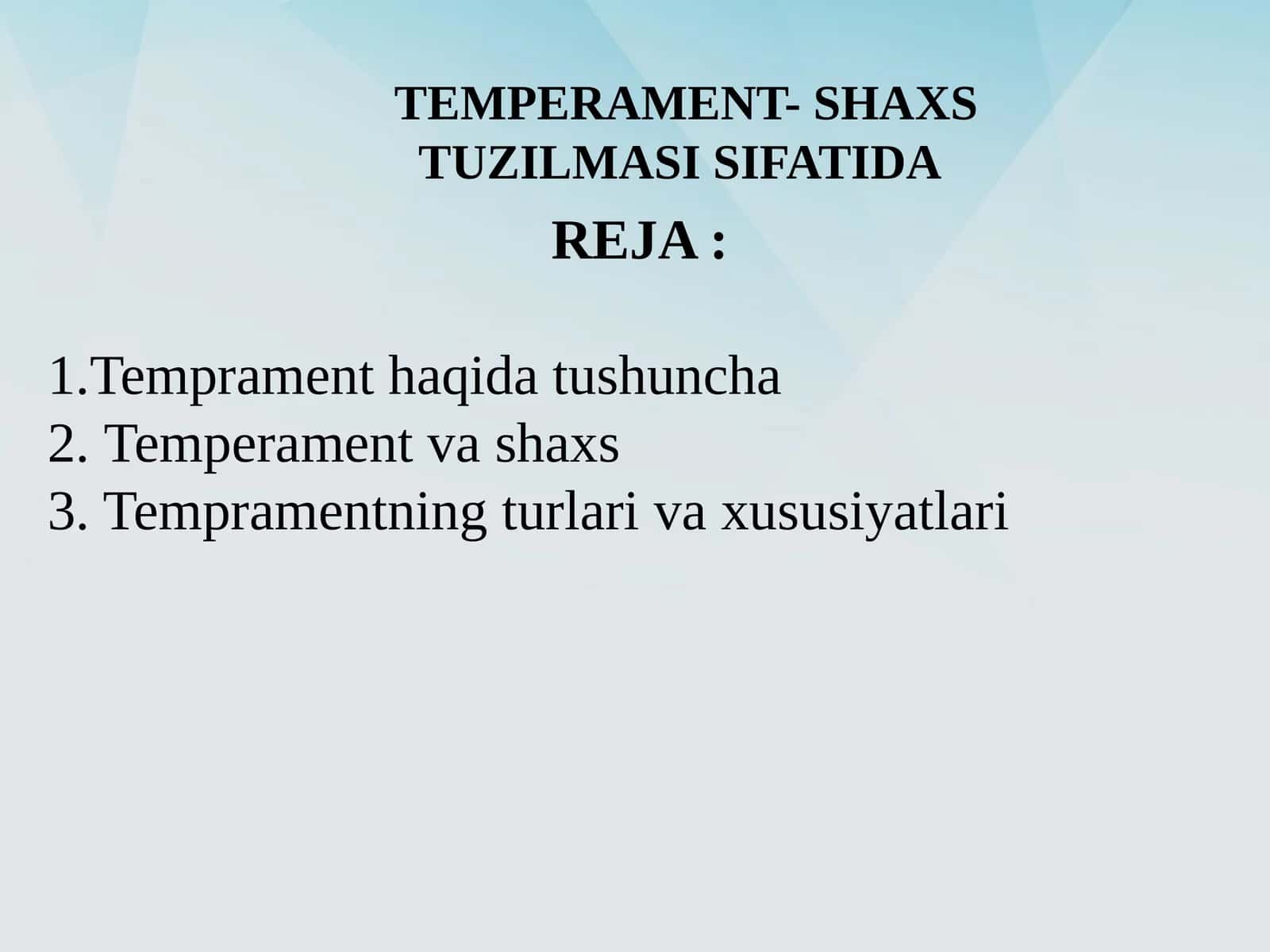 TEMPERAMENT- SHAXS TUZILMASI SIFATIDA 1