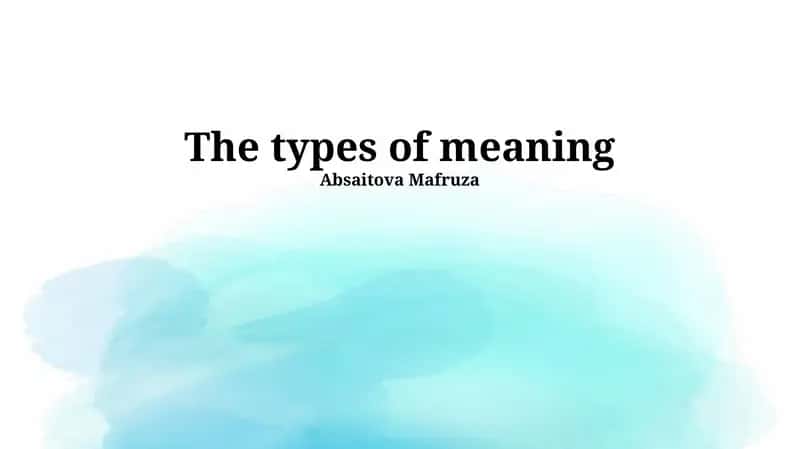 The types of meaning 1