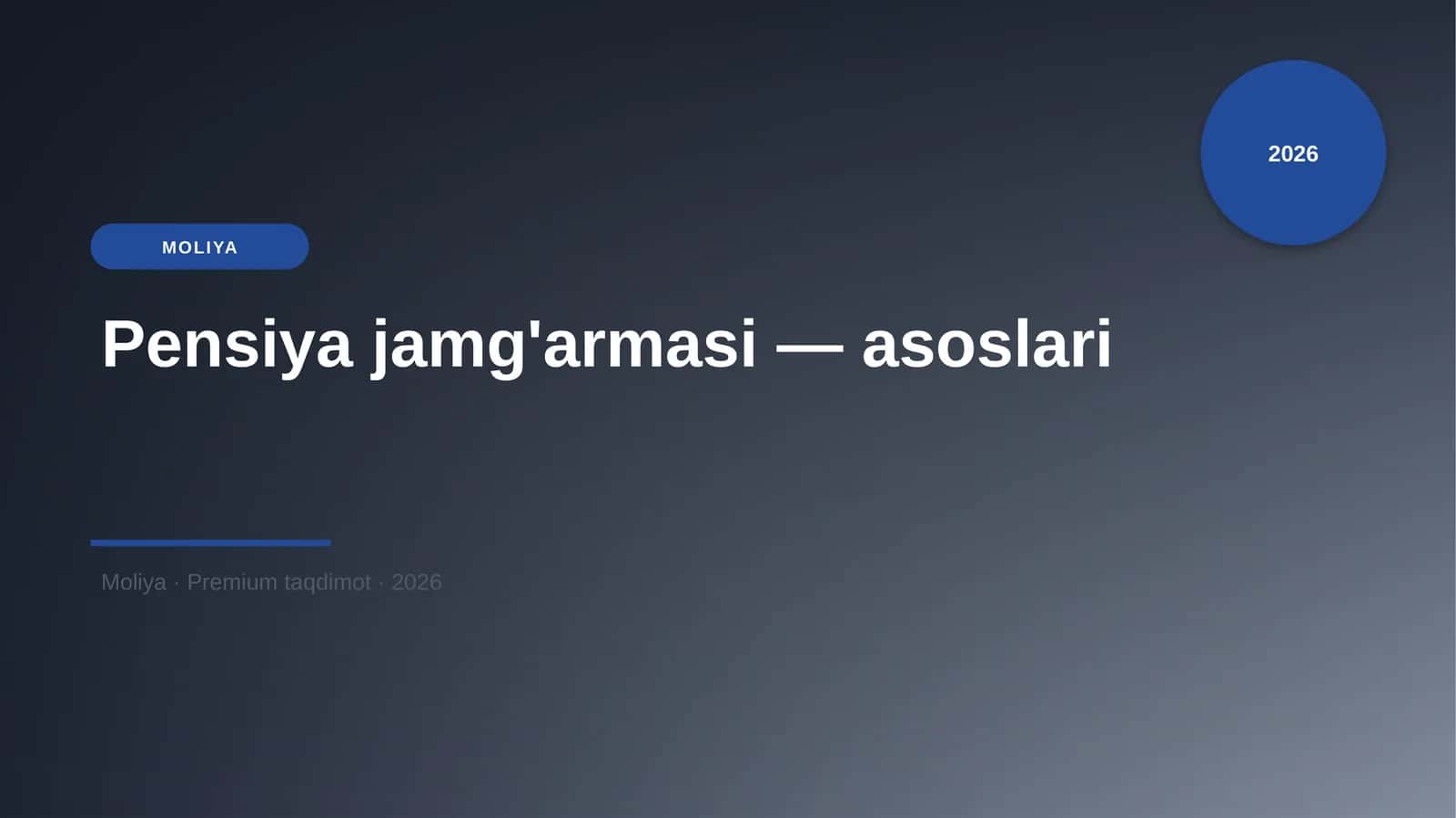 Pensiya jamg'armasi — asoslari 1
