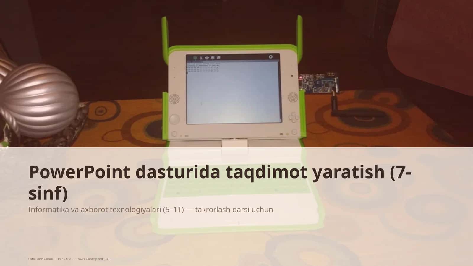 PowerPoint dasturida taqdimot yaratish (7-sinf) 1