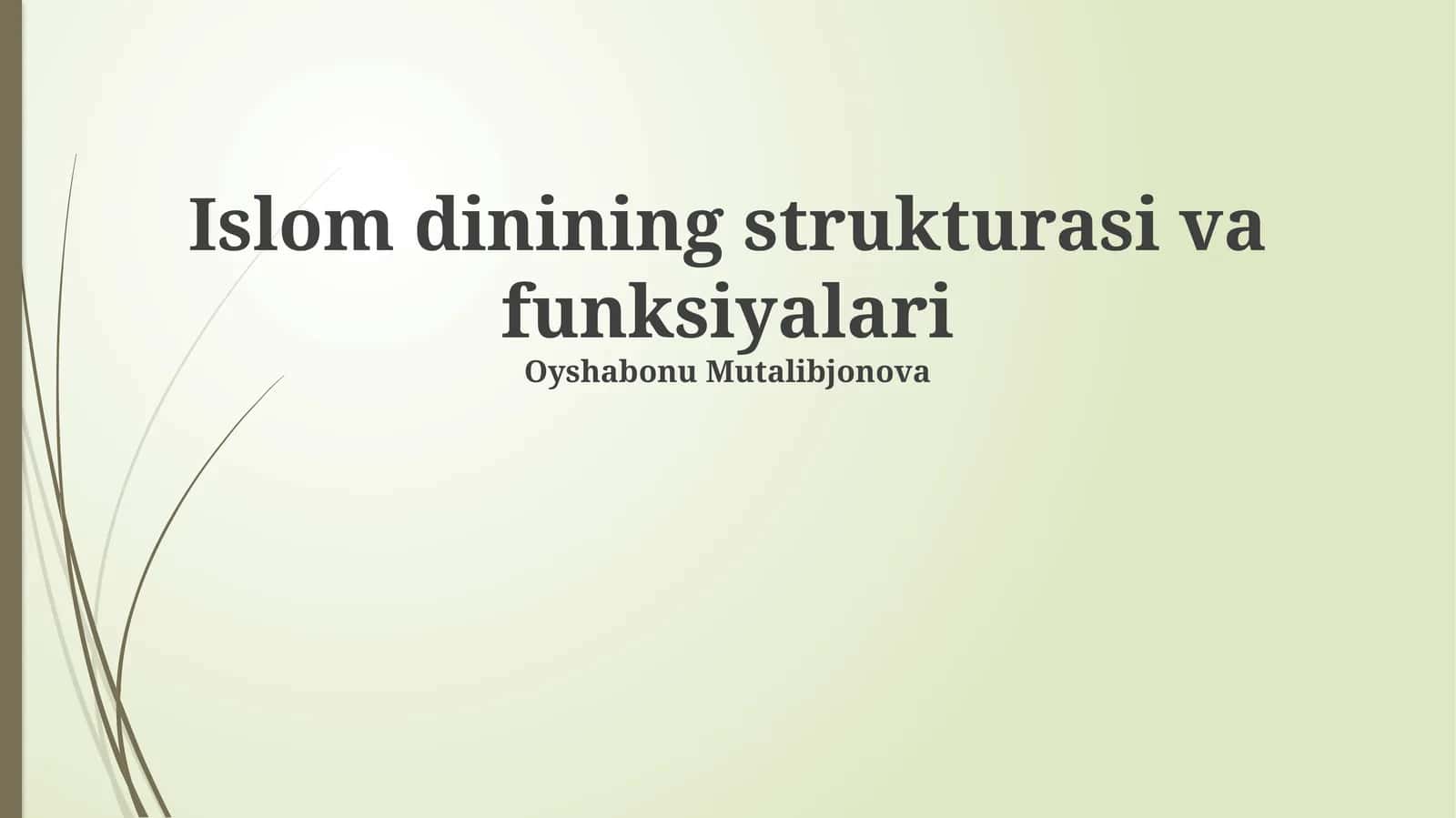 Islom dinining strukturasi va funksiyalari 1
