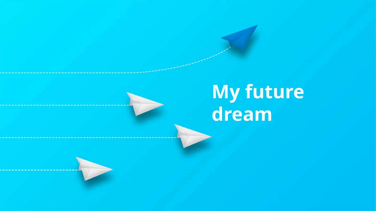 Achieving My Dream 1