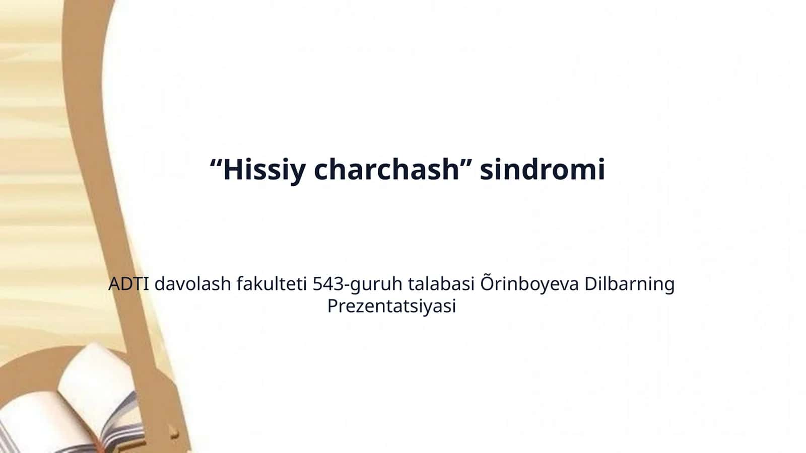 "Hissiy charchash’’ sindromi 1