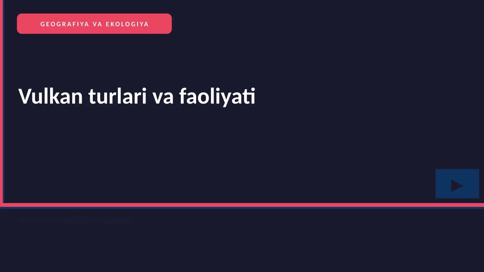 Vulkan turlari va faoliyati 1