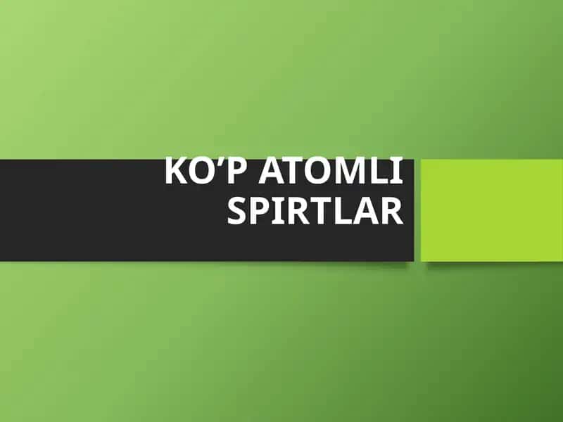KO’PATOMLISPIRTLAR 1