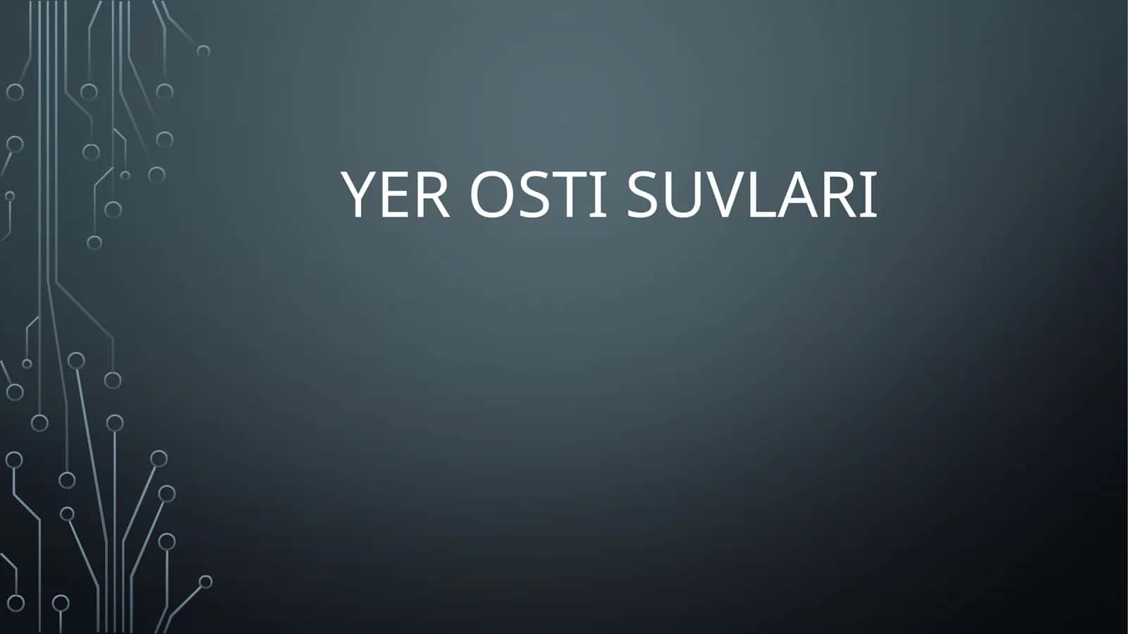 YER OSTI SUVLARI 1