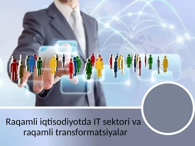 Raqamliiqtisodiyotda IT sektori va raqamli transformatsiyalar 1
