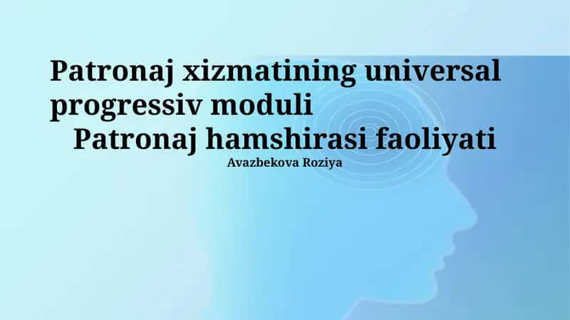 Patronaj xizmatining universal progressiv moduli 1
