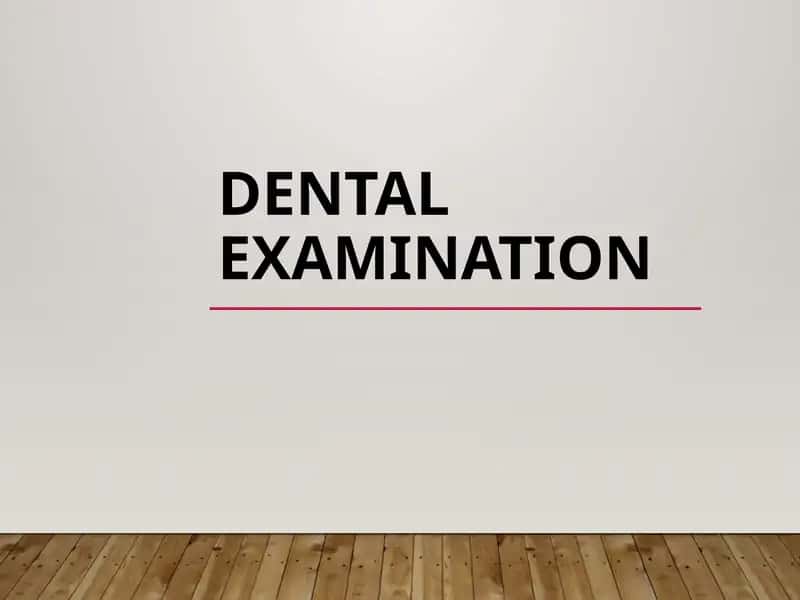 Dental Examination 1