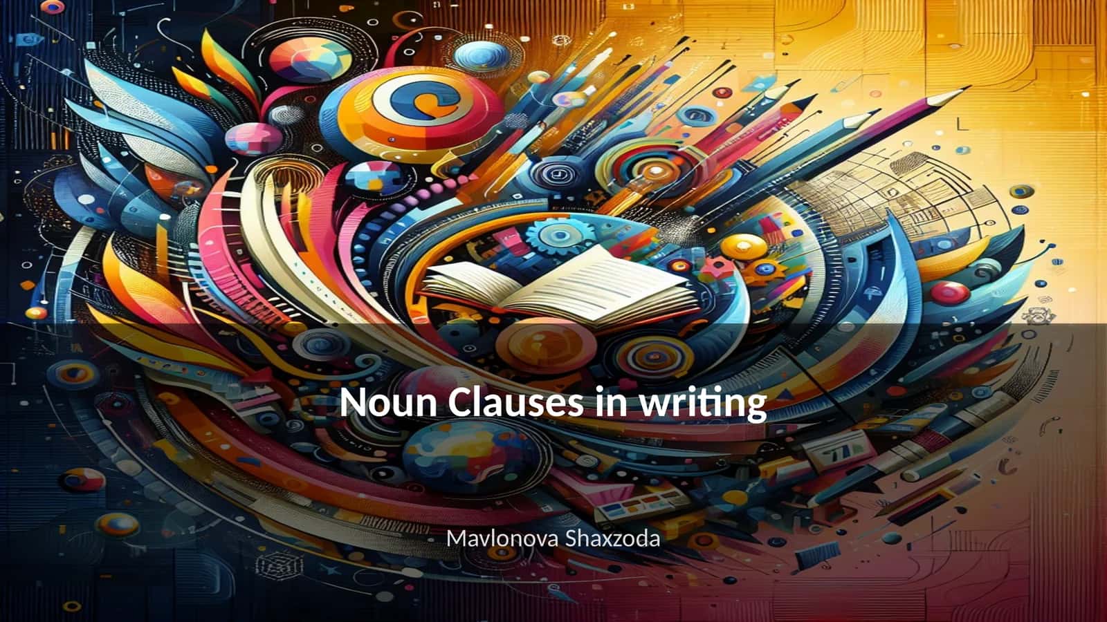 Noun Clauses in writing 1