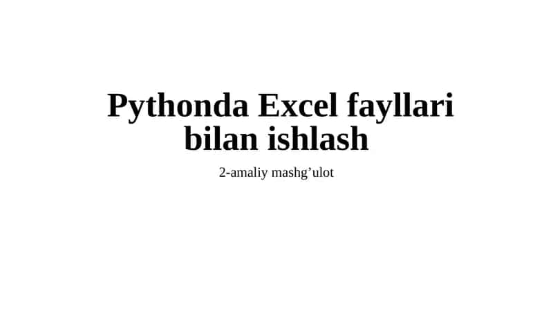 Pythonda Excel fayllari bilanishlash 1