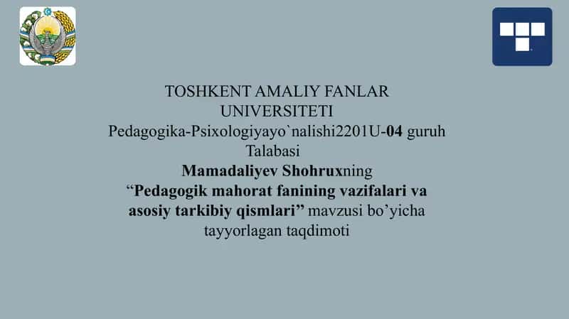 Pedagogik mahorat fanining vazifalari va asosiy tarkibiy qismlari 1