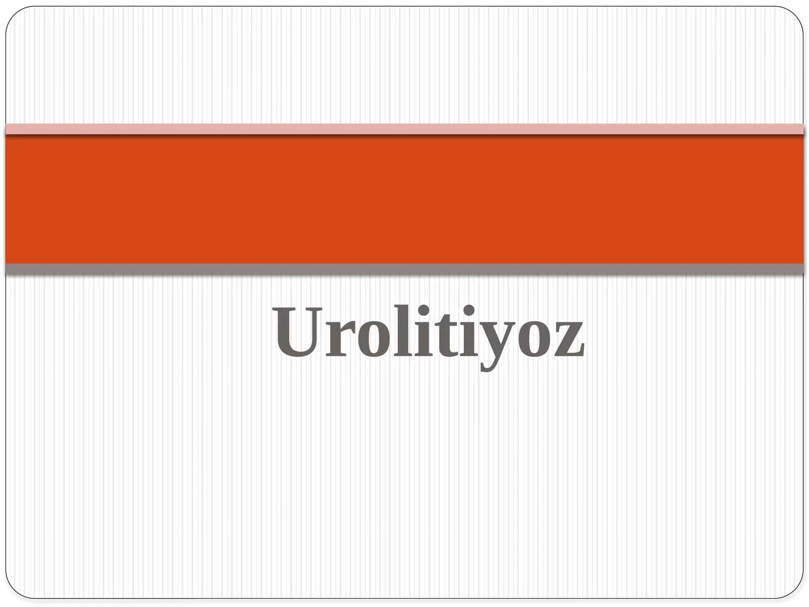 Siydik tosh kasalligi. Urolitiaz 1