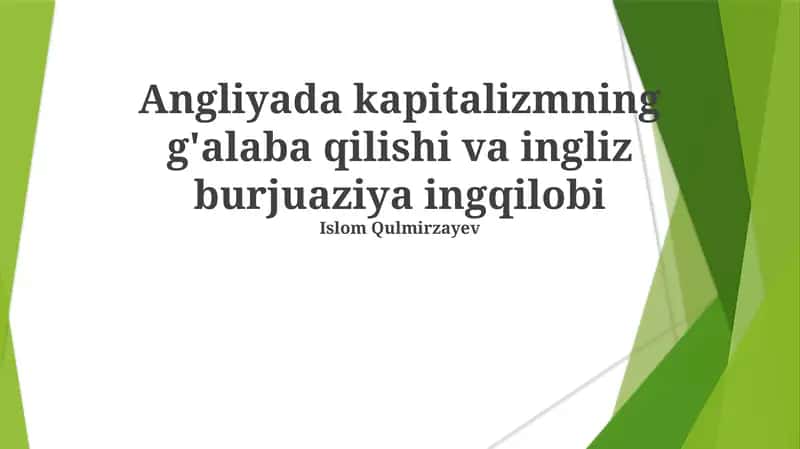 Angliyada kapitalizmning g'alaba qilishi va ingliz burjuaziya ingqilobi 1
