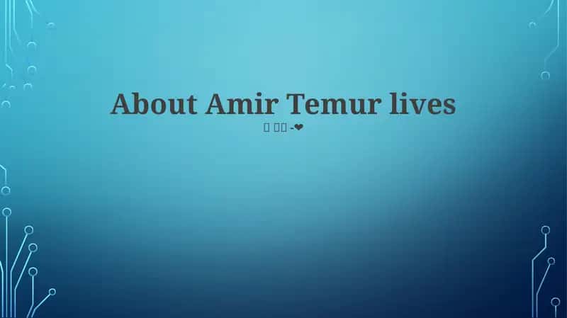 Amir Temur Hayoti 1