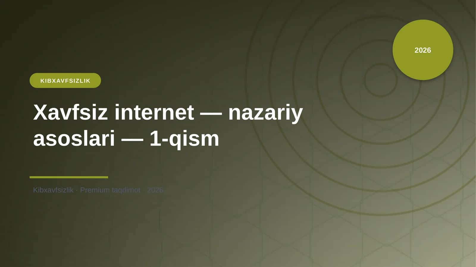 Xavfsiz internet — nazariy asoslari — 1-qism 1