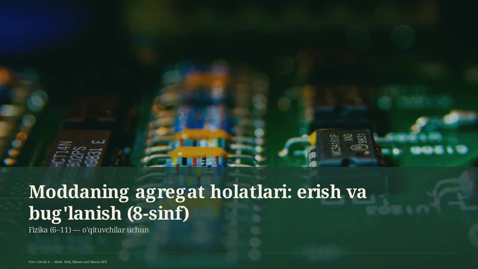 Moddaning agregat holatlari: erish va bug'lanish (8-sinf) 1