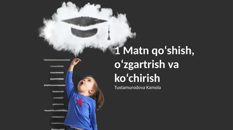 Matn qo‘shish, o‘zgartrish va ko‘chirish 1