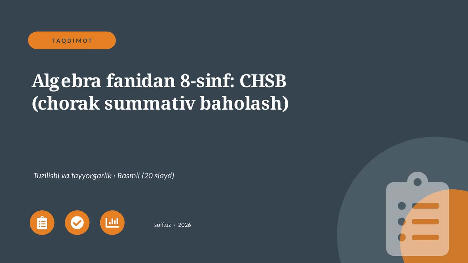 Algebra fanidan 8-sinf: CHSB (chorak summativ baholash) 1