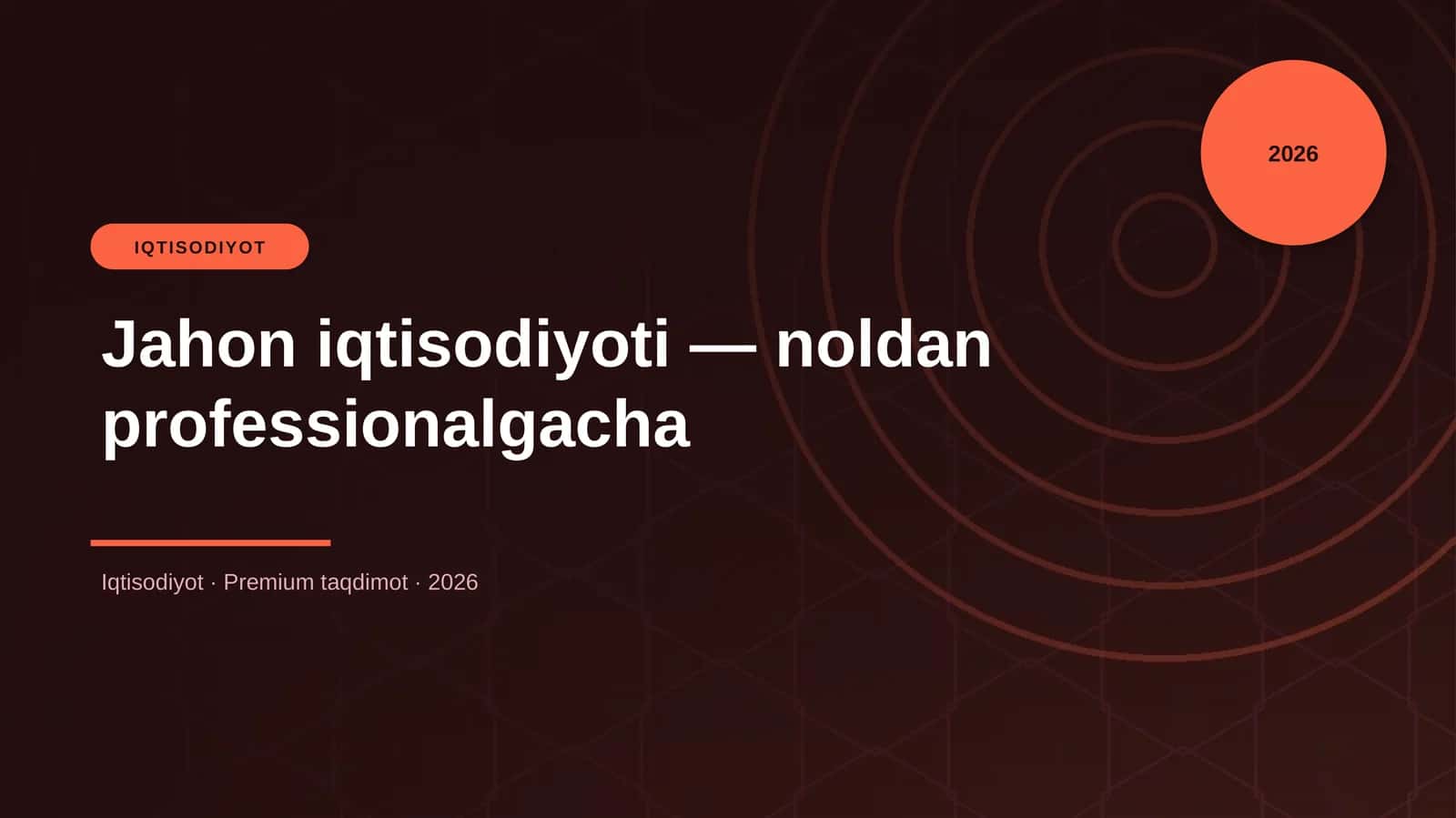 Jahon iqtisodiyoti — noldan professionalgacha 1