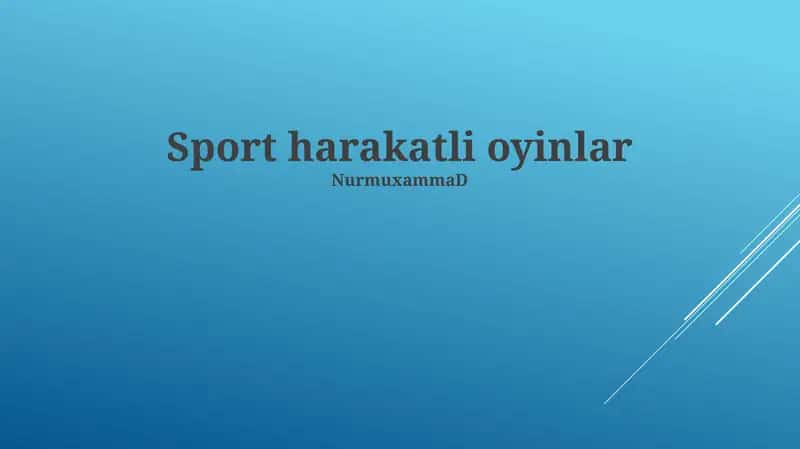 Sport harakatli oyinlar 1