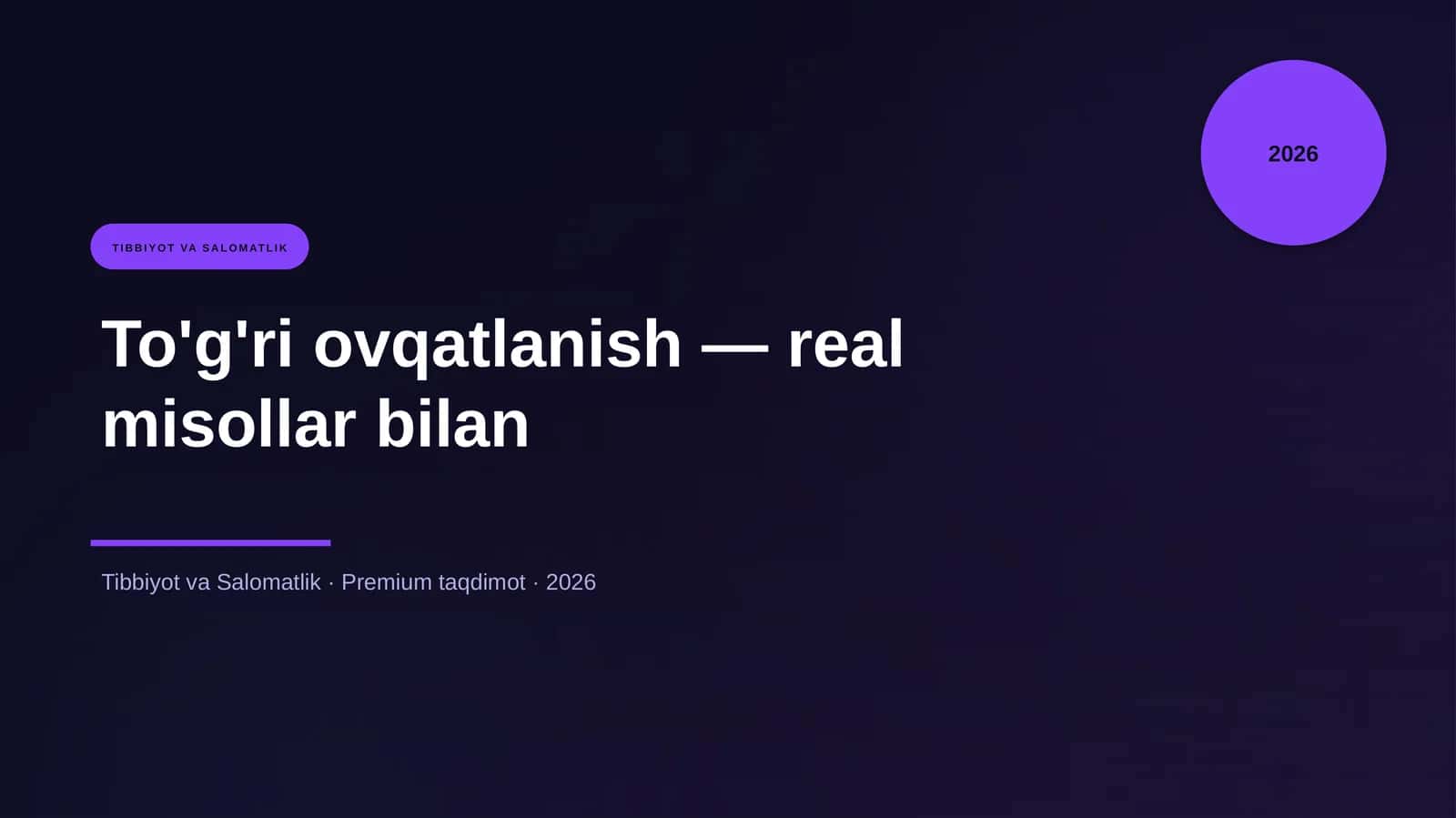 To'g'ri ovqatlanish — real misollar bilan 1