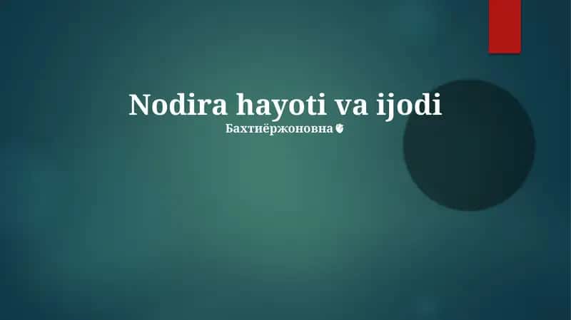 Nodira hayoti va ijodi 1