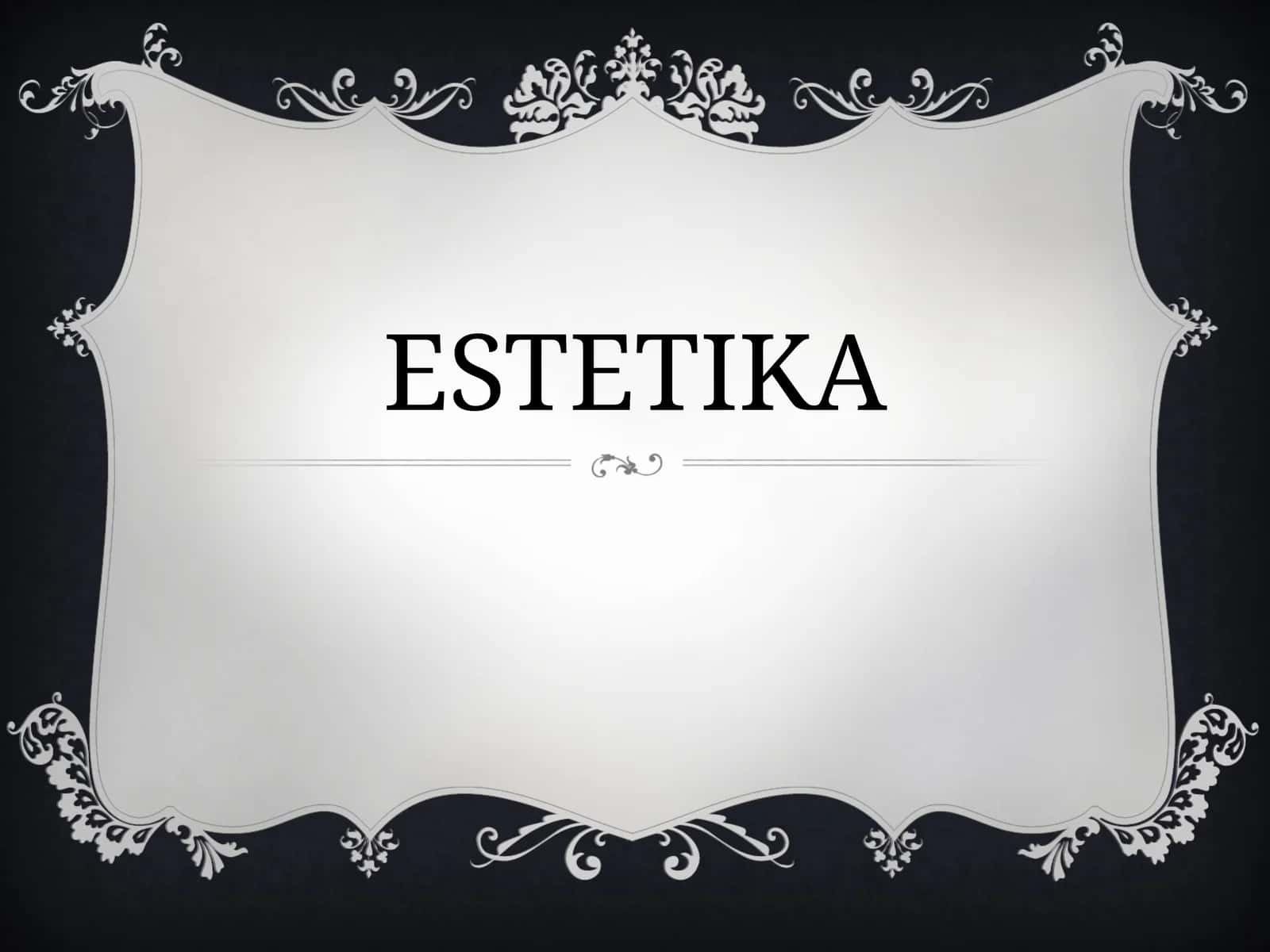 ESTETIKA 1