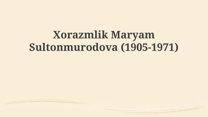Maryam Sultonmurodova Hayoti 1