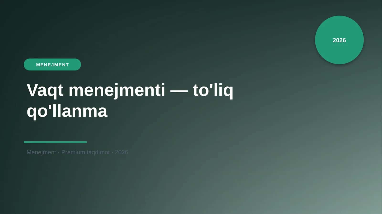 Vaqt menejmenti — to'liq qo'llanma 1