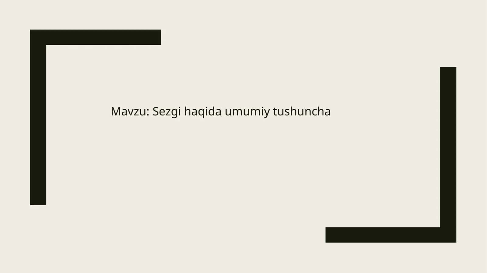 Sezgi haqida umumiy tushuncha 1