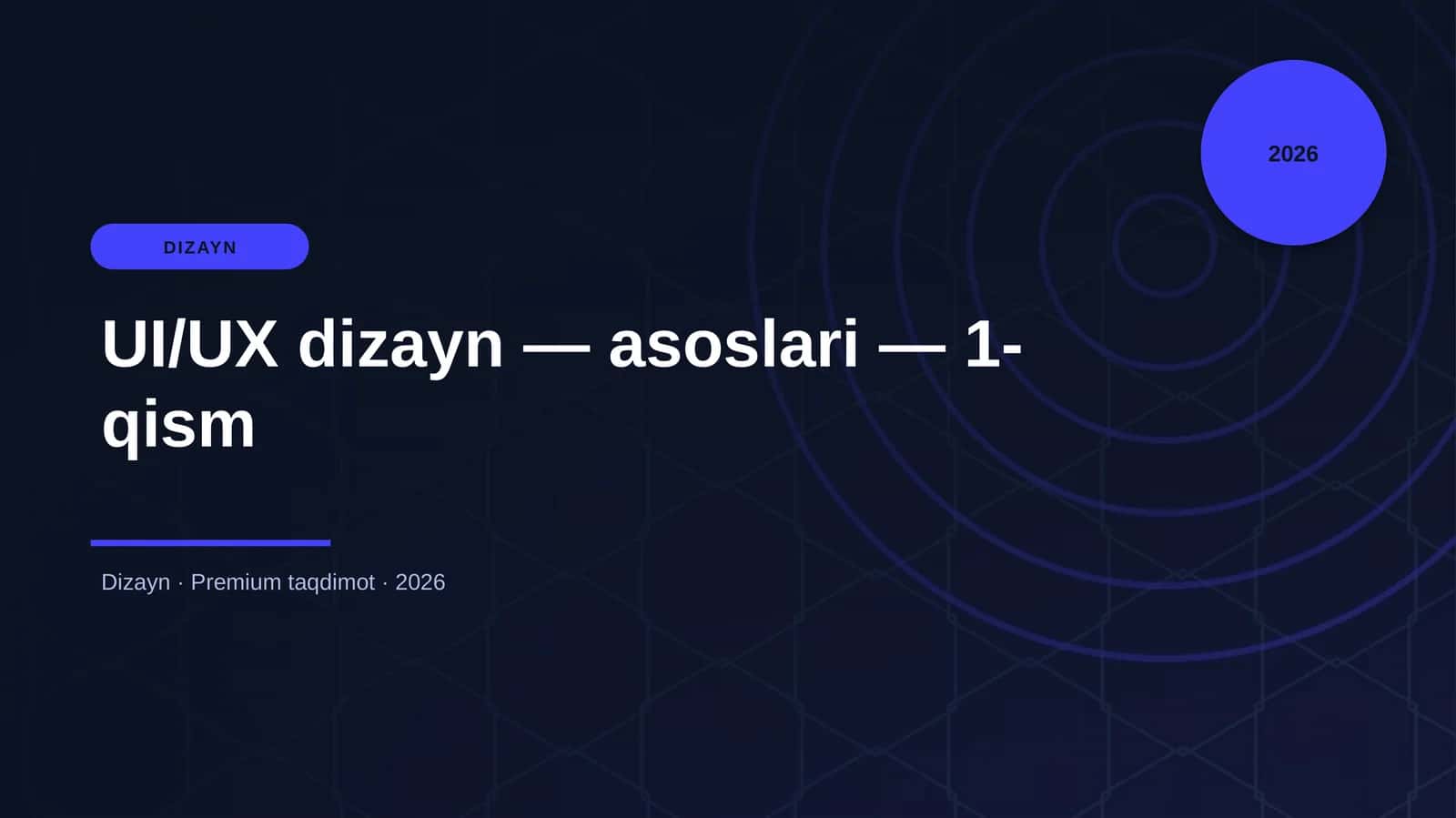 UI/UX dizayn — asoslari — 1-qism 1